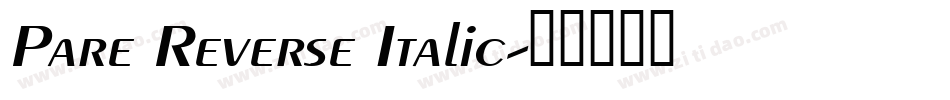 Pare Reverse Italic字体转换